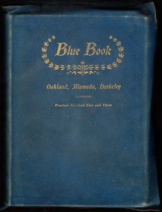 Item #8944 The Blue Book: Oakland, Alameda, Berkeley, Nineteen Hundred Two and Three