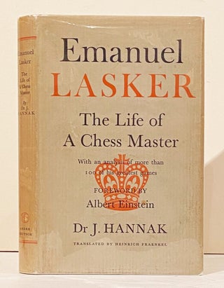 Item #9815 Emanuel Lasker - The Life of a Chess Master. Dr. J. Hannak